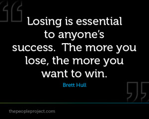 losing is essential to winning