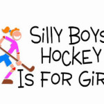 silly_boys_hockey_is_for_girls